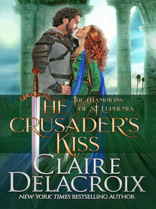 Title details for The Crusader's Kiss by Claire Delacroix - Available